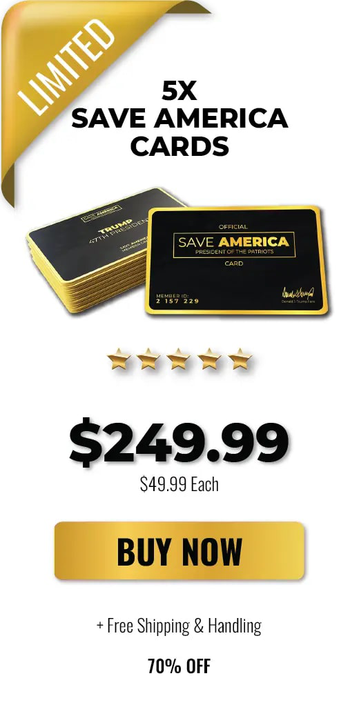 5xtrump-save-america-card-buy-now